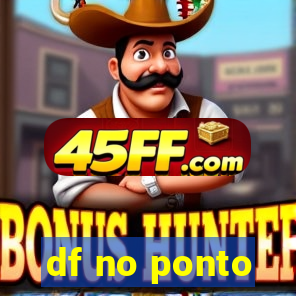 df no ponto